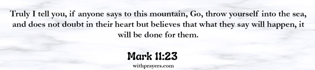 Mark 11:23 Bible Verse About Mountains